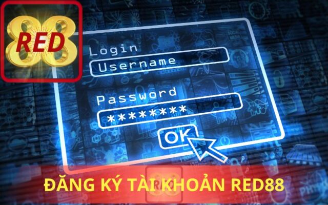 ĐĂNG KÝ TÀI KHOẢN RED88